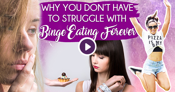 3 Ways To End Your Binge Eating Struggle For Good - Beating Binge ...